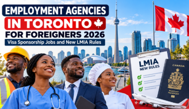 Employment Agencies in Toronto for Foreigners 2026: Visa Sponsorship Jobs and New LMIA Rules